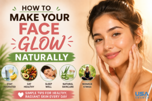 How to Make Your Face Glow Naturally: 10 Easy Tips
