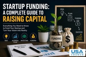Startup Funding: A Complete Guide to Raising Capital